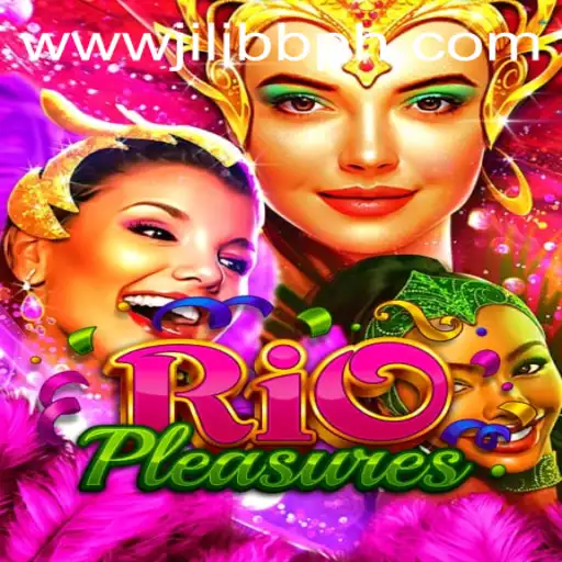 Exploring RioPleasures: A New Gaming Adventure by JiLiBB.COM